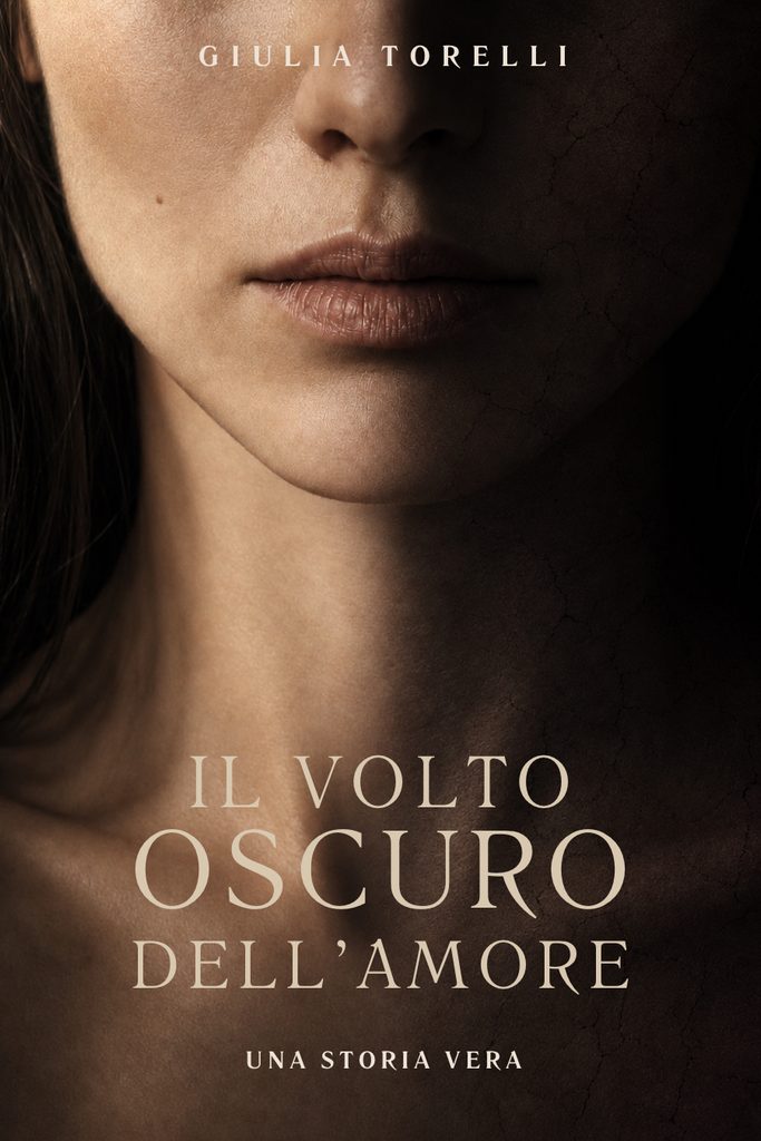 Il volto oscuro dell'amore di Giulia Torelli